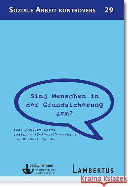 Sind Menschen in der Grundsicherung arm? Jacobs, Herbert, Bayramoglu, Yener 9783784135991 Lambertus-Verlag - książka