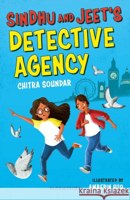 Sindhu and Jeet's Detective Agency: A Bloomsbury Reader: Grey Book Band Chitra Soundar 9781472993311 Bloomsbury Publishing PLC - książka