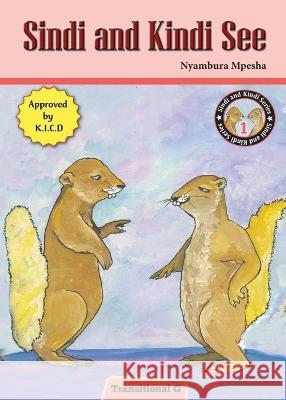 Sindi and Kindi See Nyambura Mpesha   9789966471208 Phoenix Publishers - książka