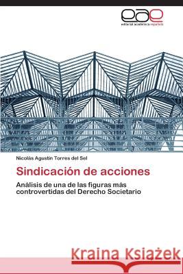 Sindicación de acciones Torres del Sel Nicolás Agustín 9783844344219 Editorial Academica Espanola - książka