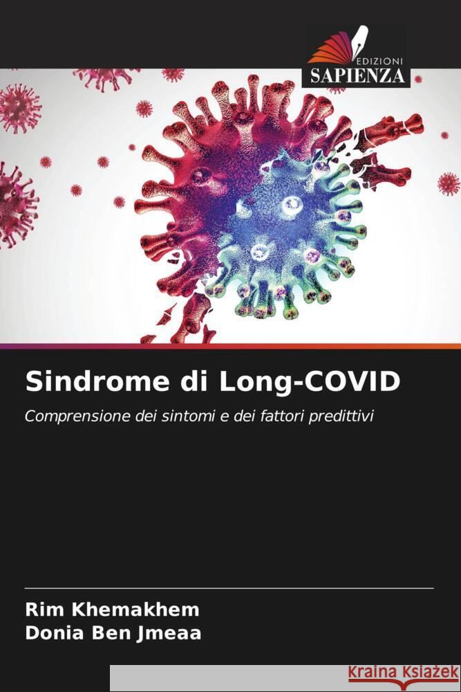 Sindrome di Long-COVID Khemakhem, Rim, Ben Jmeaa, Donia 9786208537500 Edizioni Sapienza - książka