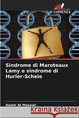 Sindrome di Maroteaux Lamy e sindrome di Hurler-Scheie Aamir A 9786205258828 Edizioni Sapienza - książka