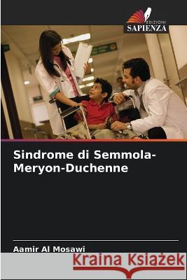 Sindrome di Semmola-Meryon-Duchenne Aamir A 9786205670958 Edizioni Sapienza - książka