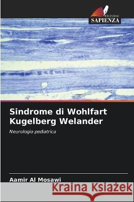 Sindrome di Wohlfart Kugelberg Welander Aamir A 9786205697689 Edizioni Sapienza - książka