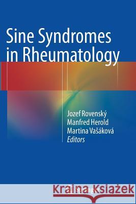 Sine Syndromes in Rheumatology Jozef Rovensky Manfred Herold Martina Vasakova 9783709148471 Springer - książka