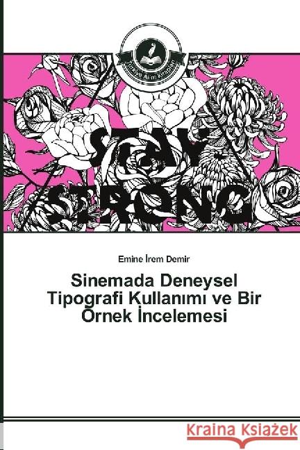 Sinemada Deneysel Tipografi Kullan m ve Bir Örnek ncelemesi Demir, Emine  rem 9783639813944 Türkiye Alim Kitaplar - książka