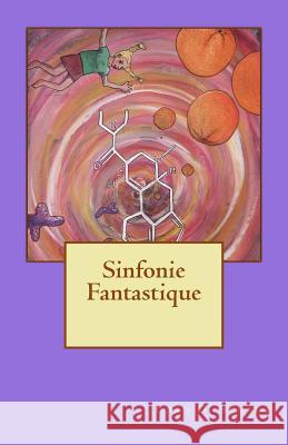 Sinfonie Fantastique Lord D. Schadt 9781500453695 Createspace - książka