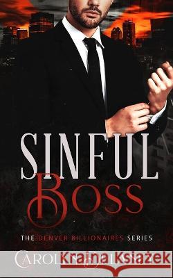 Sinful Boss C J Pinard Carolyn Delaney  9798376717462 Independently Published - książka