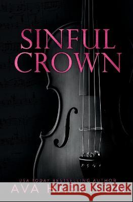Sinful Crown Ava Harrison   9798985786361 Ah Publishing LLC - książka