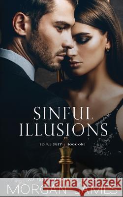 Sinful Illusions Morgan James   9781951447151 Page Premier Publishing LLC - książka