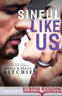 Sinful Like Us Krista Ritchie Becca Ritchie 9781950165209 K.B. Ritchie LLC - książka