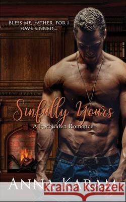 Sinfully Yours Gray Publishing Services Anna Karam 9781688453494 Independently Published - książka