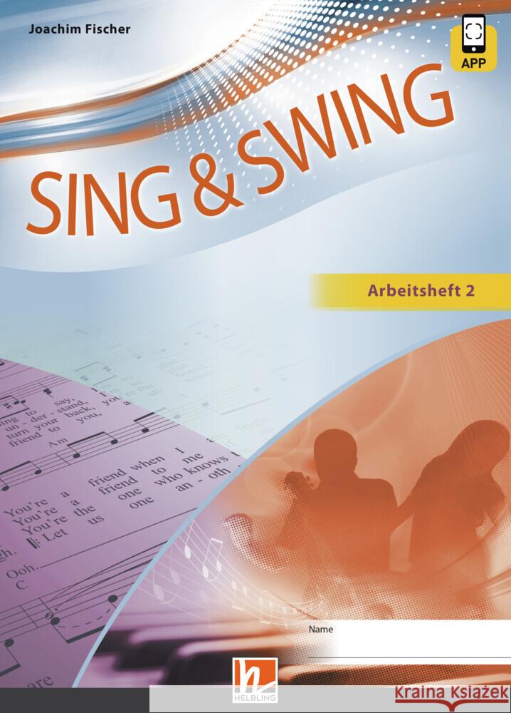 Sing & Swing DAS neue Liederbuch. Arbeitsheft 2, m. 1 Beilage Fischer, Joachim 9783862271672 Helbling Verlag - książka