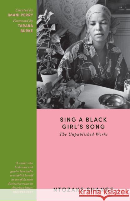 Sing a Black Girl’s Song: The Unpublished Works Ntozake Shange 9781399625807 Orion Publishing Co - książka