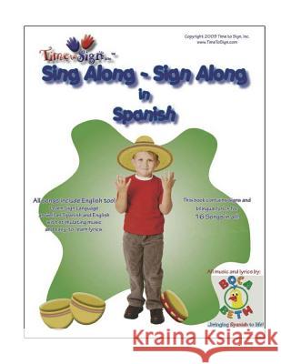 Sing Along - Sign Along in Spanish: featuring Boca Beth Sing Along with Spanish Music CD Hubler Cda, Lillian I. 9781493620050 Createspace - książka