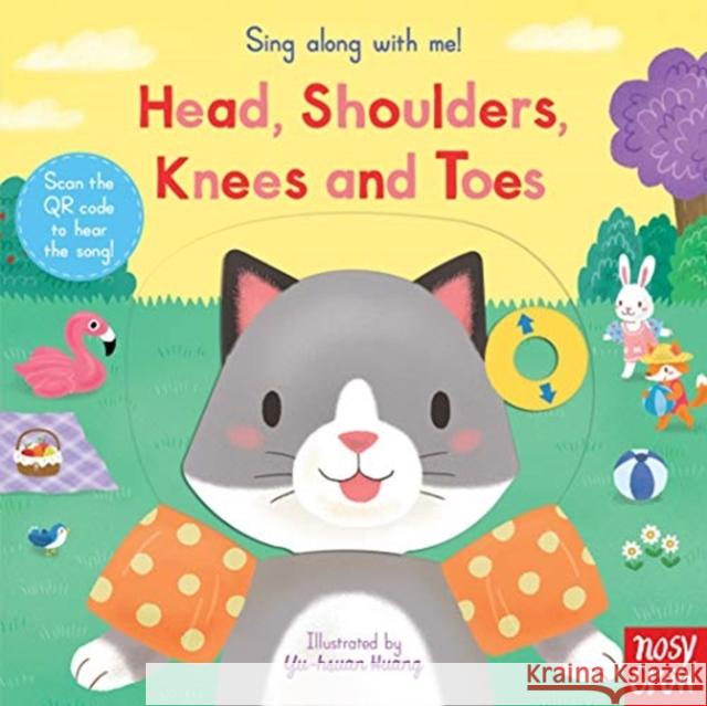 Sing Along With Me! Head, Shoulders, Knees and Toes  9781788007450 Nosy Crow Ltd - książka