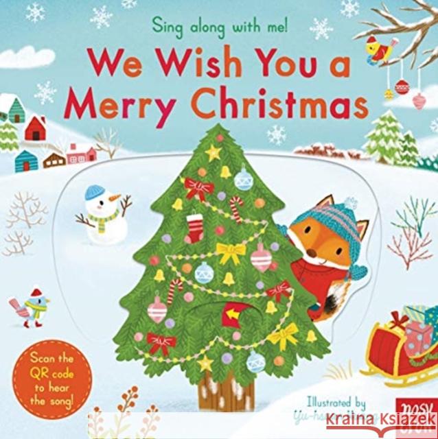 Sing Along With Me! We Wish You a Merry Christmas  9781788007597 Nosy Crow Ltd - książka