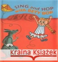 Sing and Hop with Bety Bop Beth Cooper 9788073191054 H+H - książka