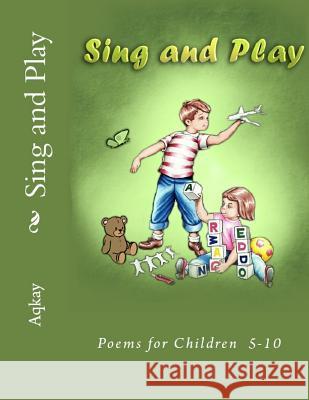 Sing and Play Aqkay   9780993542848 Galaxy Books - książka