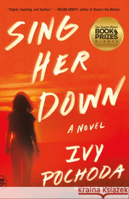 Sing Her Down: A Novel Ivy Pochoda 9781250335791 Picador - książka