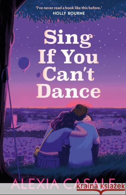 Sing If You Can't Dance Alexia Casale 9780571373802 Faber & Faber - książka