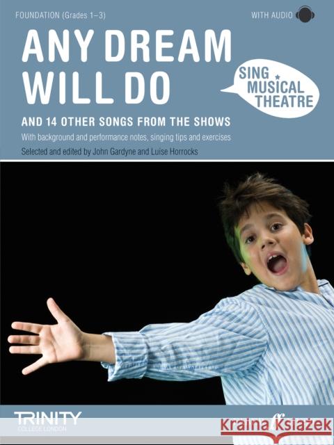 Sing Musical Theatre: Any Dream Will Do Gardyne, John|||Horrocks, Luise 9780571535552 Sing Musical Theatre - książka