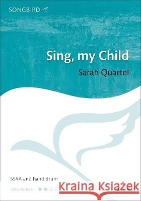 Sing, my Child Sarah Quartel   9780193530249 Oxford University Press - książka