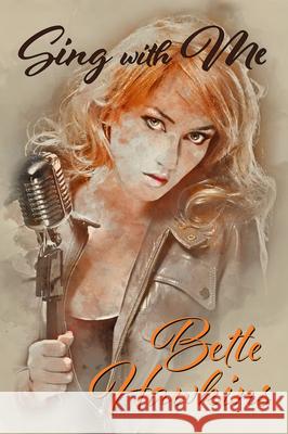 Sing with Me Bette Hawkins 9781642476750 Bella Books - książka