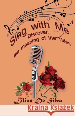 Sing with Me Lilian d 9781986760362 Createspace Independent Publishing Platform - książka