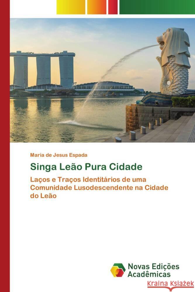 Singa Leão Pura Cidade Espada, Maria de Jesus 9786204194875 Novas Edicioes Academicas - książka