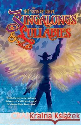 Singalongs and Lullabies: The King of Rhye Craig Mulhall 9781764460767 Seven Seas of Writing - książka