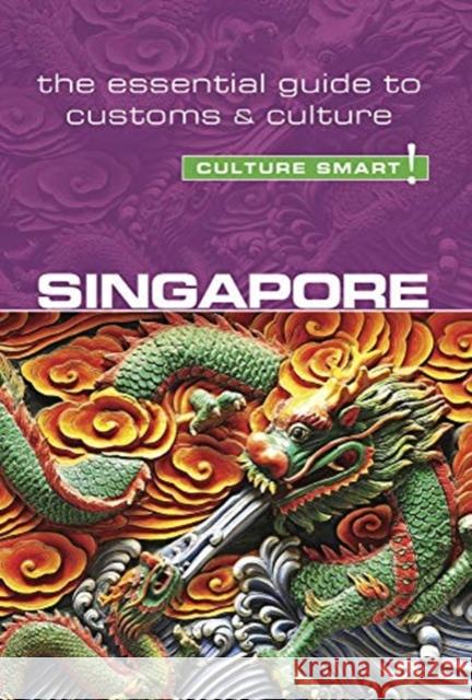 Singapore - Culture Smart!: The Essential Guide to Customs & Culture Milligan, Angela 9781857338874 Kuperard - książka