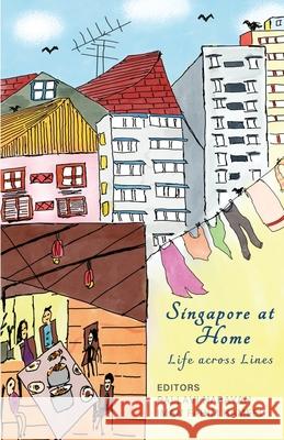 Singapore At Home: Life Across Lines Pallavi Narayan Iman Fahim Hameed Isha B 9789811480454 Kitaab - książka