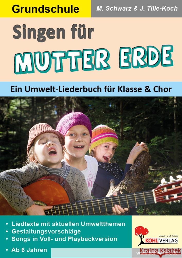 Singen für Mutter Erde / Grundschule Tille-Koch, Jürgen, Schwarz, Martina 9783988411402 KOHL VERLAG Der Verlag mit dem Baum - książka