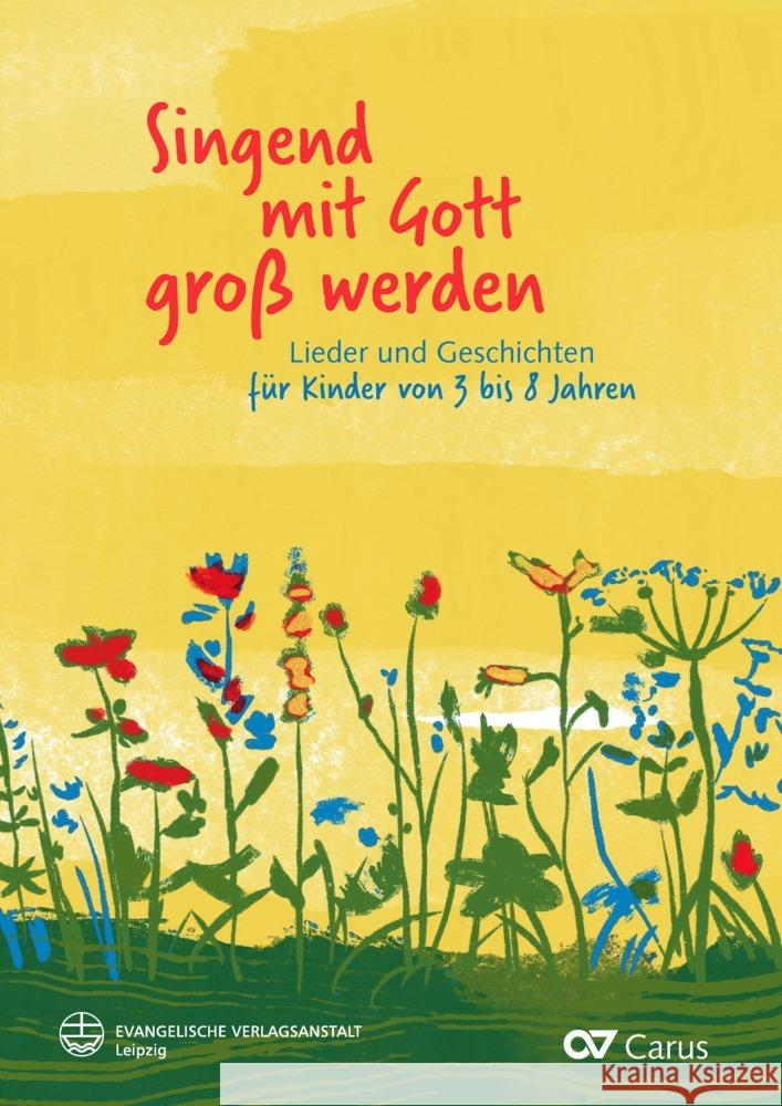 Singend mit Gott groß werden Hrasky, Christiane, Lühmann, Antoinette, Jessen-Klingenberg, Birgitte 9783374075164 Carus-Verlag - książka