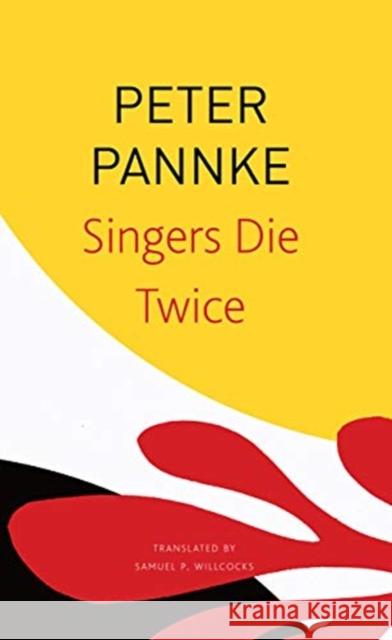 Singers Die Twice: A Journey to the Land of Dhrupad Peter Pannke Samuel P. Willcocks 9780857428295 Seagull Books - książka