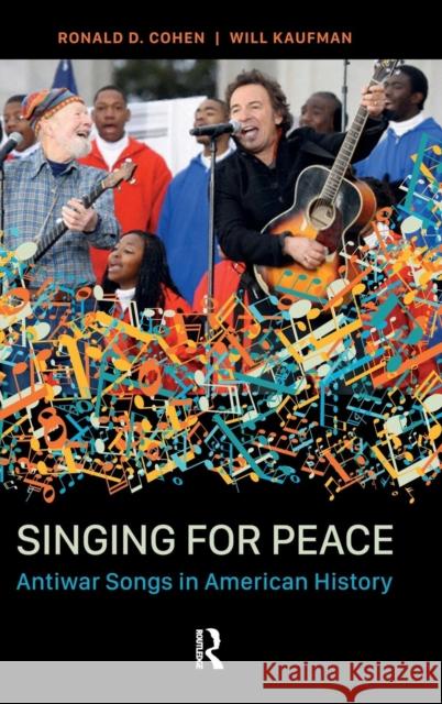 Singing for Peace: Antiwar Songs in American History Cohen, Ronald D. 9781612058078 Paradigm Publishers - książka