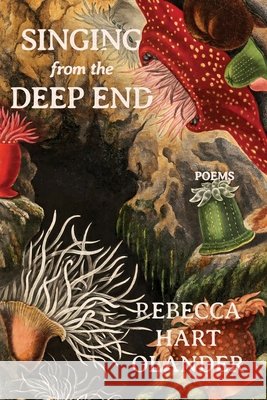 Singing from the Deep End Rebecca Hart Olander 9781960327178 CavanKerry Press - książka