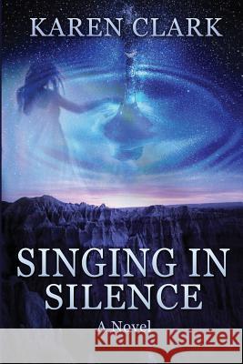 Singing in Silence Karen M Clark 9781945526336 Karen Clark - książka