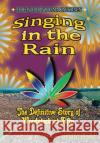 Singing in the Rain: The Definitive Story of Woodstock at Fifty Gerard Plecki 9781545668771 Mill City Press, Inc.
