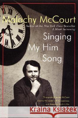 Singing My Him Song Malachy McCourt 9780060955489 HarperCollins Publishers - książka