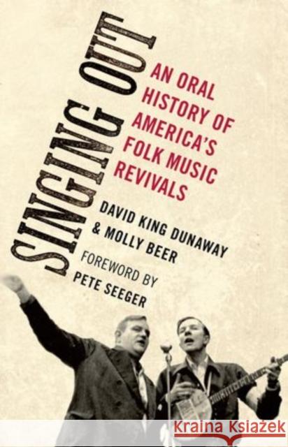 Singing Out: An Oral History of America's Folk Music Revivals Dunaway, David King 9780199896561 Oxford University Press Inc - książka