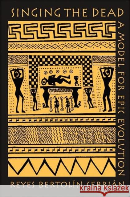 Singing the Dead: A Model for Epic Evolution Bertolín Cebrián, Reyes 9780820481654 Peter Lang Publishing Inc - książka