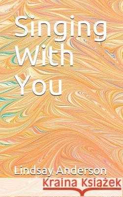 Singing With You Lindsay Anderson 9781082421693 Independently Published - książka