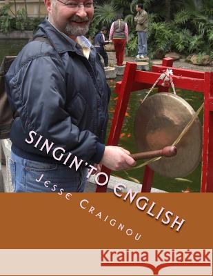 Singin'To English Craignou, Jesse 9781539976028 Createspace Independent Publishing Platform - książka