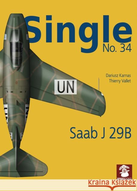 Single 34: Saab J 29b Thierry Vallet 9788366549319 MMP - książka