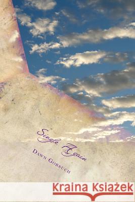 Single Again Dawn Gorsuc 9781490326702 Createspace - książka