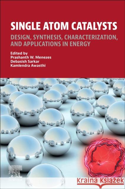 Single Atom Catalysts  9780323952378 Elsevier - Health Sciences Division - książka