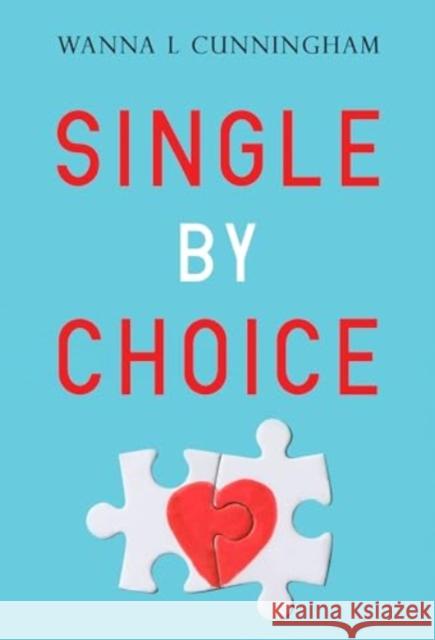 Single By Choice Wanna L Cunningham 9781800748248 Olympia Publishers - książka