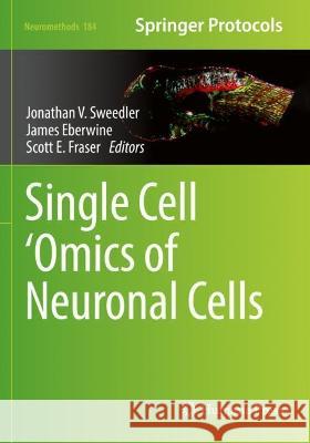 Single Cell ‘Omics of Neuronal Cells  9781071625279 Springer US - książka